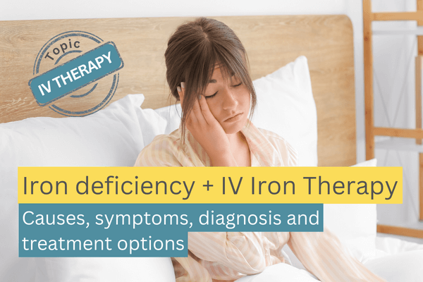 Iron deficiency and iron infusion